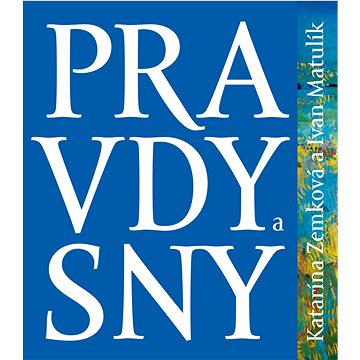 

Pravda a sny