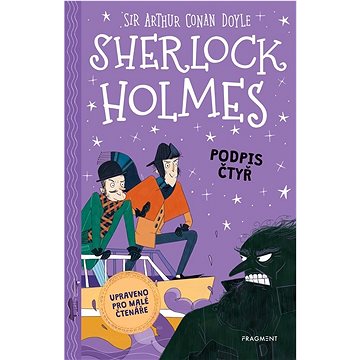

Sherlock Holmes Podpis čtyř: Upraveno pro malé čtenáře