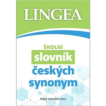 

Školní slovník českých synonym: když nemám slov