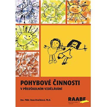 

Pohybové činnosti: v předškolním vzdělávání