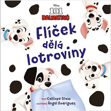 

Disney 101 dalmatinů Flíček dělá lotroviny