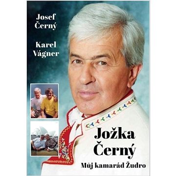 

Jožka Černý: Můj kamarád Žudro