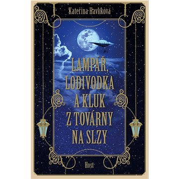 

Lampář, lodivodka a kluk z továrny na slzy