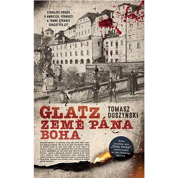 

Glatz 2 Země Pána Boha