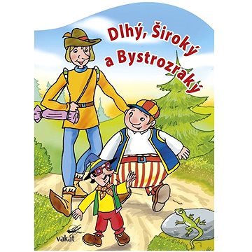 

Dlhý, Široký a Bystrozraký