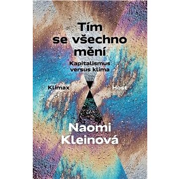 

Tím se všechno mění: Kapitalismus versus klima
