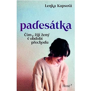 

Padesátka: Čím žijí ženy v období přechodu