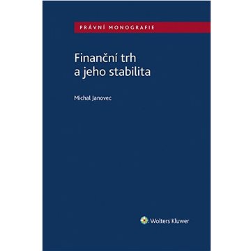 

Finanční trh a jeho stabilita