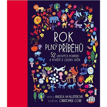 

Rok plný příběhů: 52 lidových pohádek a pověstí z celého světa