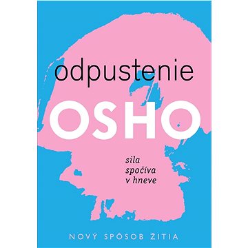 

Odpustenie: Sila spočíva v hneve