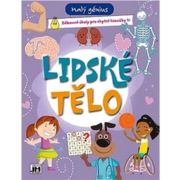 

Malý génius Lidské tělo