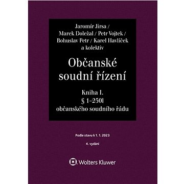 

Občanské soudní řízení Kniha I: Soudcovský komentář § 1 až 250l o. s. ř.