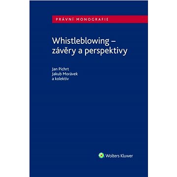

Whistleblowing: závěry a perspektivy