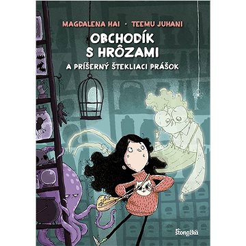 

Obchodík s hrôzami: a Príšerný štekliaci prášok