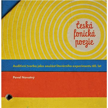 

Česká fonická poezie: Auditivní tvorba jako součást literárního experimentu 60. let