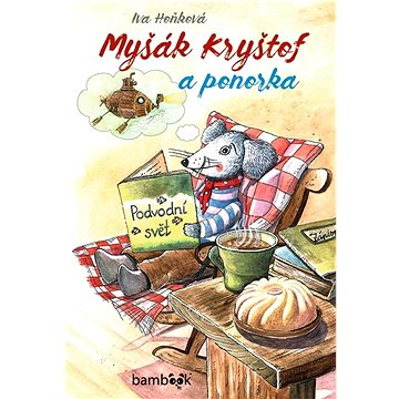

Myšák Kryštof a ponorka