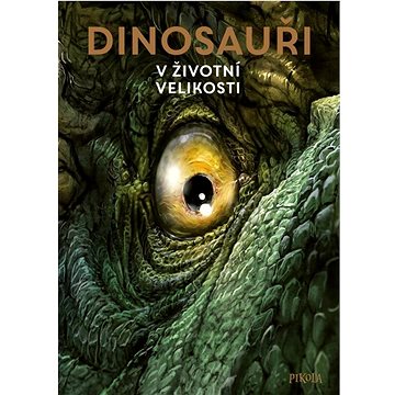 

Dinosauři V životní velikosti
