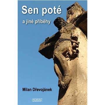 

Sen poté a jiné příběhy