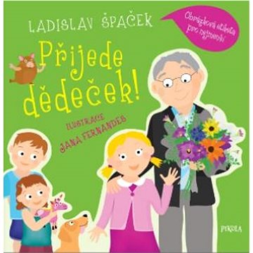 

Přijede dědeček!: Obrázková etiketa pro nejmenší