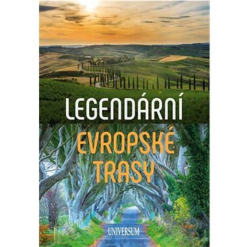 

Legendární evropské trasy
