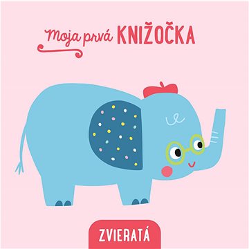 

Moja prvá knižočka Zvieratá