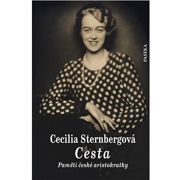 

Cesta Paměti české aristokratky