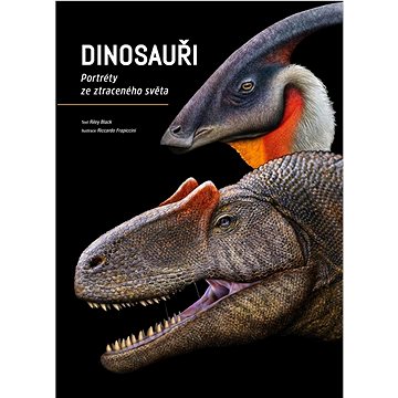 

Dinosauři: Portréty ze ztraceného světa