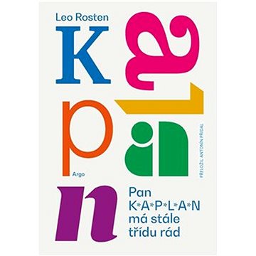 

Pan Kaplan má stále třídu rád