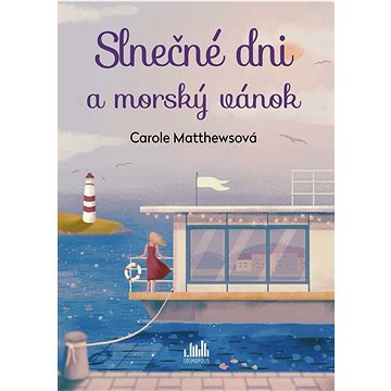 

Slnečné dni a morský vánok