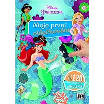 

Moje první oblečkování Princezny