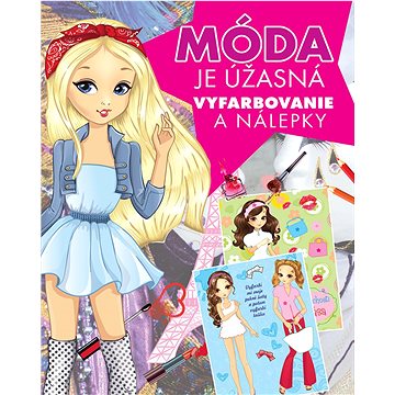 

Móda je úžasná