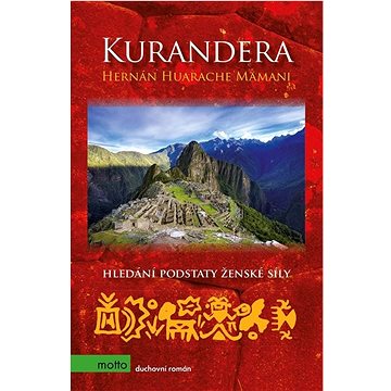 

Kurandera: Hledání podstaty ženské síly