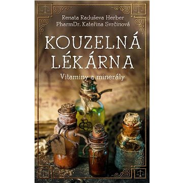 

Kouzelná lékárna: Vitamíny a minerály