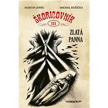 

Škoricovník III Zlatá panna