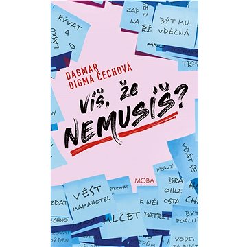 

Víš, že nemusíš