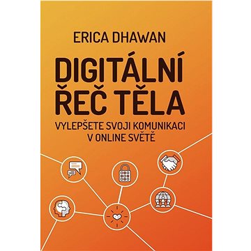 

Digitální řeč těla: Vylepšete svoji komunikaci v online světě