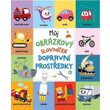 

Můj obrázkový slovníček Dopravní prostředky