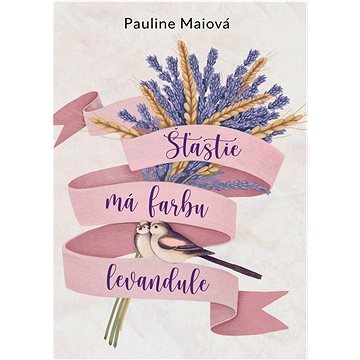 

Šťastie má farbu levandule