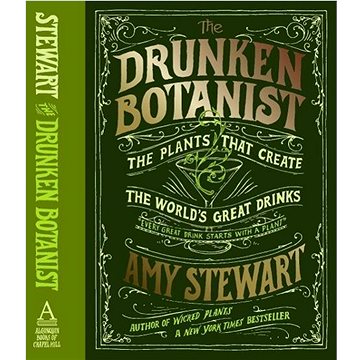 

Drunken Botanist: The Plants that Create the World's Great Drinks