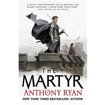 

The Martyr: Book Two of the Covenant of Steel