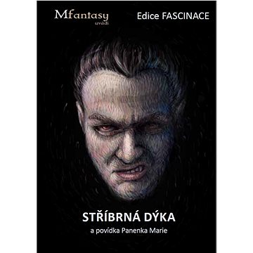 

Stříbrná dýka: a povídka Panenka Marie