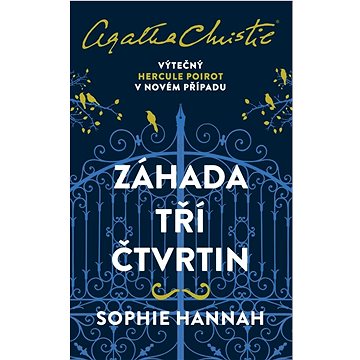 

Záhada tří čtvrtin: Výtečný Hercule Poirot v novém případu