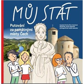 

Můj stát Putování za památnými místy Čech