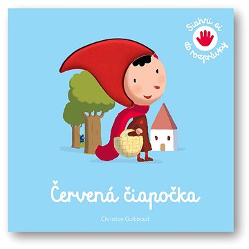 

Červená čiapočka: Siahni si do rozprávky