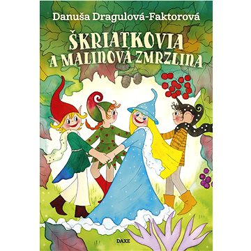 

Škriatkovia a malinová zmrzlina