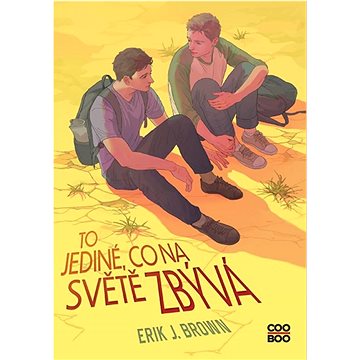 

To jediné, co na světě zbývá