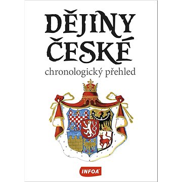

Dějiny české: chronologický přehled