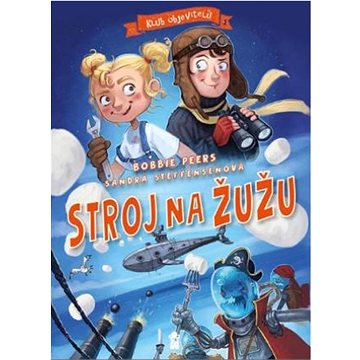 

Klub objevitelů Stroj na žužu