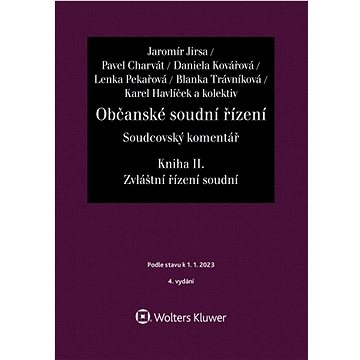 

Občanské soudní řízení Soudcovský komentář Kniha II.: Soudcovský komentář Zvláštní řízení soudní