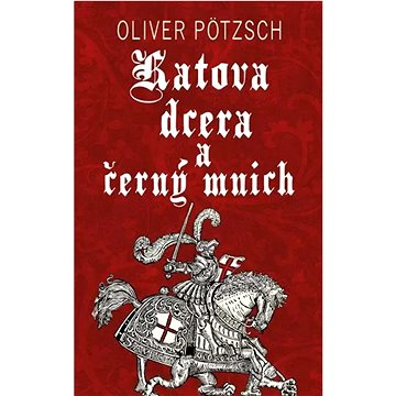 

Katova dcera a černý mnich